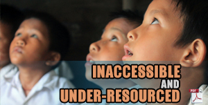 Inaccessible and Under-Resourced